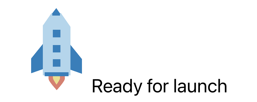 A custom rocket image whose bottom edge is aligned with the first text baseline of Ready for launch