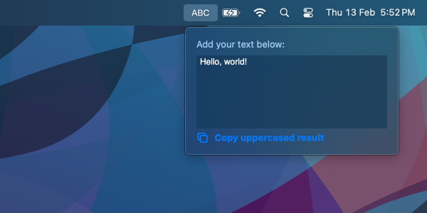 Menu bar app with an 'ABC' icon, displaying a floating window with a text input field and a 'Copy uppercased result' button