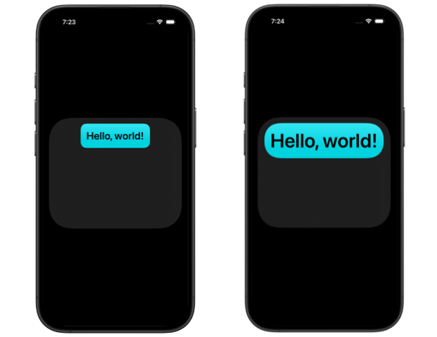 Two iPhone screens showing 'Hello, world!' in teal rounded rectangles with different text sizes and corner radii