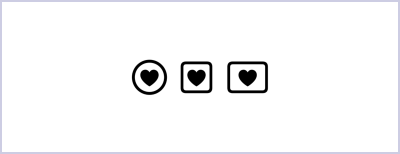 Three icons depicting hearts inside different shapes. The first icon shows a solid heart inside a circle, the second icon shows a solid heart inside a square, and the third icon shows a solid heart inside a rounded rectangle.