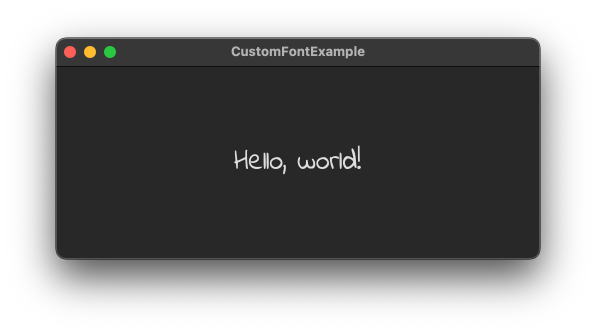 macOS app window displaying Hello, world! using a custom font