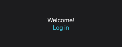 Screenshot showing the text Welcome using the default label color and the button Log in colored in teal